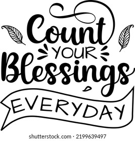 Illustration with motivational lettering quote about God's blessings, for Thanksgiving day and everyday.