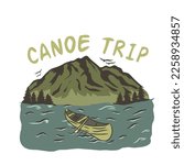Illustration Of Mountain, Adventure Edition. Suitable for clothing design purposes. Canoe Trip
