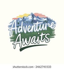 Illustration of mountain with typography vector graphic for tshirt or apparel print