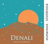 Illustration with mountains. Mount Mc Kinley. Denali national park. Tourism