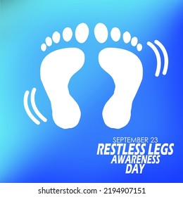 Illustration Of Moving Feet Icon With Bold Text On Blue Gradient Background To Commemorate Restless Legs Awareness Day On September 23