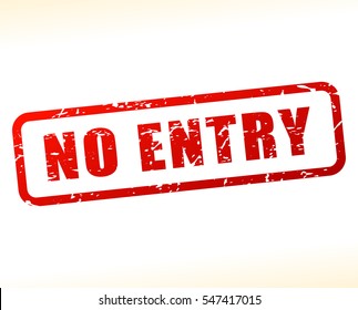 Illustration of no entry text buffered on white background