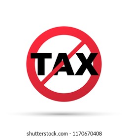 illustration of no tax sign isolated on white background. Vector stock illustration.