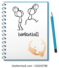 Illustration of a notebook with a sketch of the basketball players on a white background