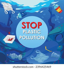 Illustration of ocean pollution. Text - Stop Plastic Pollution. plastic waste
