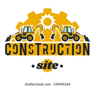 Illustration on the theme of the construction works. Construction machinery. Special equipment. Lettering on the isolated background. Backhoe loader gear background. The sun. Flat style 