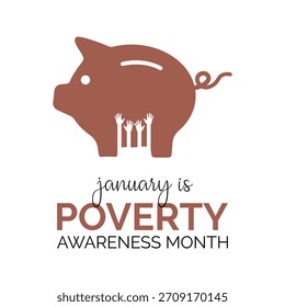 Ilustración sobre el tema del Mes de Concienciación sobre la Pobreza, que se celebra cada mes de enero. Crear Anuncios, carteles, tarjetas y fondos para días festivos, eventos y días festivos.