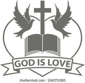 Illustration on the theme of religion. Doves cross heart and bible with banner and text God is love