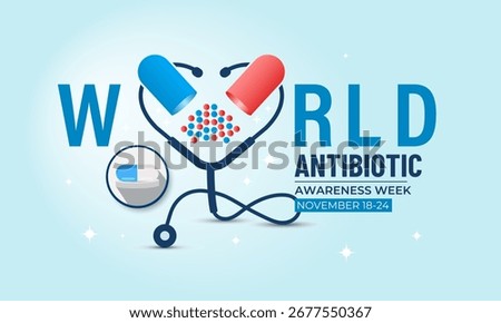 Illustration on the theme of world antibiotic awareness week observed every year in during november 18 to 24. A concept for healthcare and medicine. Banner poster, social media, flyer and background.