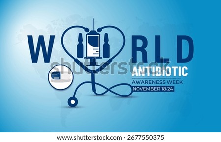 Illustration on the theme of world antibiotic awareness week observed every year in during november 18 to 24. A concept for healthcare and medicine. Banner poster, social media, flyer and background.