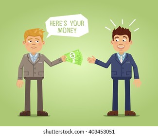 Illustration one businessman giving money to another  Sad businessman giving back his debt  Two businessman isolated abstract background  Flat style vector illustration
