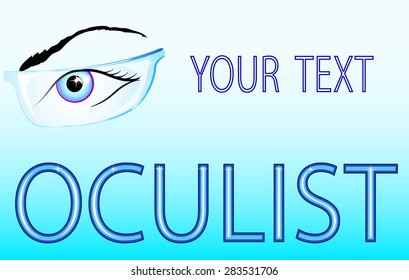 illustration ophthalmic banner. The optometrist. Eyes and glasses.