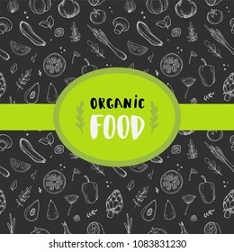 Illustration of organic foods and vegetables. Hand drawn carrot, lettuce, spinach, garlic, spring onion, tomato, seeds, pepper, lemon, avocado, mushrooms, artichoke and lettering.