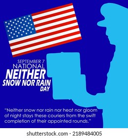 Illustration Of A Package Or Postal Delivery Person With An American Flag Withh Bold Text And Sentences On Blue Background To Commemorate National Neither Snow Nor Rain Day On September 7