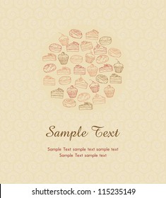 Illustration with pastry with sample text on ornamental beige background. Different hand drawn cakes in circle with place for your text, template for design and decoration