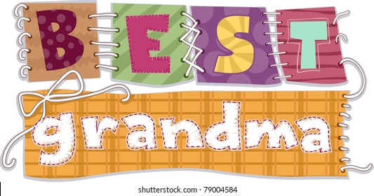 Illustration of Patches That Spells the Words Best Grandma