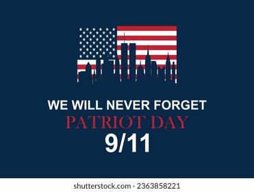 Illustration For Patriot Day. 9-11 Memorial, Never Forget, 11 September.