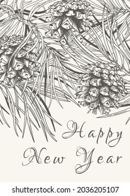 Сhristmas Illustration with a pine branches and cones. 
Vintage card. Sketch. Black and White background.