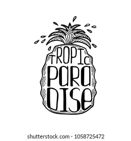 Illustration of a pineapple with a unique hand-drawn lettering inside. Tropic paradise.