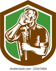 Illustration of a plumber shouting calling out with hand on mouth holding adjustable monkey wrench set inside shield crest on isolated background done in retro woodcut style. 