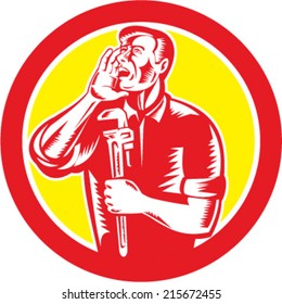 Illustration of a plumber shouting calling out with hand on mouth holding an adjustable monkey wrench set inside circle on isolated background done in retro style. 