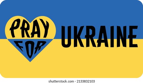 Illustration "Pray for Ukraine" in support of events in Ukraine in 2022 