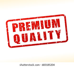 Illustration of premium quality text buffered on white background