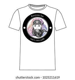 Illustration for print on clothes. Portrait of a bearded man. Emblem. Vector. Round frame with an inscription. Quote. Philosophy of life.