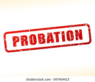 Illustration of probation text buffered on white background
