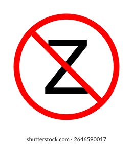Illustration of a prohibition sign featuring the letter Z crossed out with a red circle and diagonal line.
