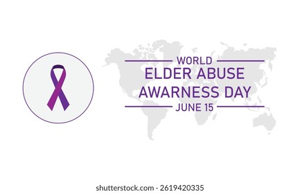 Illustration promoting World Elder Abuse Awareness Day on June 15, featuring a purple ribbon symbol over a world map, raising support and awareness for elder rights.
