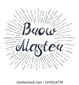 Illustration with quote "Brow Master". Can be used for beauty and makeup box, for beauty, brow salon or bar, t-shirt, tattoo or blog. Paint brush design.