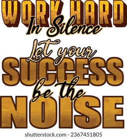 Illustration, Quotes, Motivational Quotes, Positive Quotes, Hustler Hustling, Work Hard In Silence, Business Woman