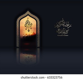 Illustration of Ramadan kareem. beautiful islamic and arabic background of mosque and calligraphy Muslim Community festiva