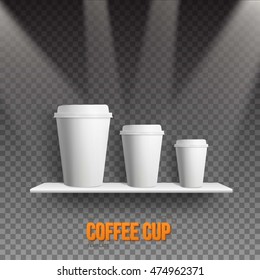 Illustration of Realistic Vector Coffee Cup Takeout Template Set. White Paper Coffee Cup Mockup Set on Shelf Under Transtarent Light Effects