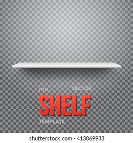 Illustration of Realistic Vector Shelf. EPS10 Empty Shelf for Store, Exhibitions, Shows. Vector Shelf on Wall. Realistic Shelf on Transparent Overlay Background