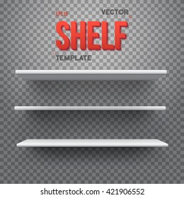 Illustration of Realistic Vector Shelf. EPS10 Empty Shelf for Store, Exhibitions, Shows. Vector Shelf on Wall. Realistic Shelf on Transparent Overlay Background