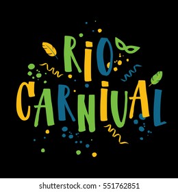 Illustration of Rio de Janeiro Carnival  from Brazil vacation of colors of the Brazilian flag, Brazil Carnival. Summer. Hand drawn lettering.