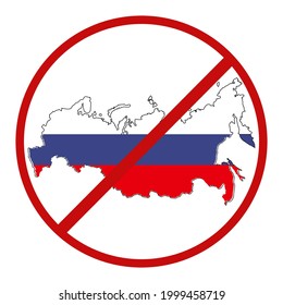 An Illustration Of Russia Map And A Red Prohibition Sign. Travel Ban Concept. Closed Borders Due To Covid-19 Infection.  Sanctions. 