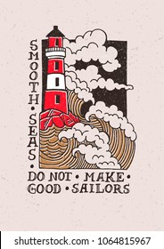 Illustration from the sea and a lighthouse in a technique of linocut. Can be used as a stamp on clothing, postage stamp, postcard. Quote