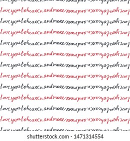
Illustration of seamless pattern with message "Love you to heaven and more".