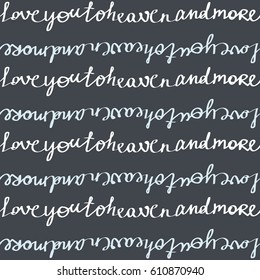 Illustration of seamless pattern with message "Love you to heaven and more".