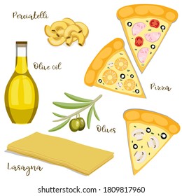 Illustration of a set of Italian food in flat style. Olive oil, olives, pasta, lasagna, perciatelli, pizza with ham, olives, pineapple, mushrooms, champignons, tomatoes. Web design, banners, printing