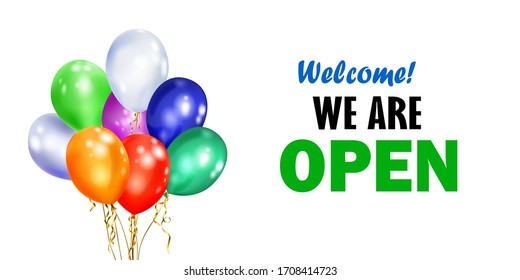 Illustration with several colorful balloons with ribbons and inscription WE ARE OPEN on white background