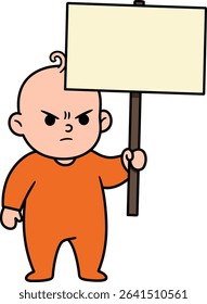 Illustration shows an angry baby in orange clothes holding a blank protest sign, expressing strong emotions in a simple cartoon style. Mood is bold and determined.