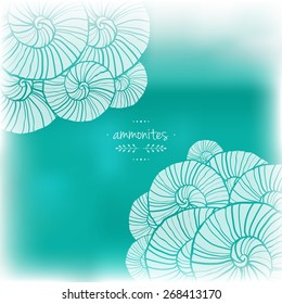 Illustration with silhouette of ammonites, abstract patterns. Sea theme. Vector blurred background