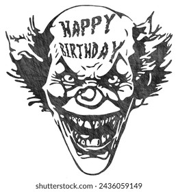 Illustration of sinister clown face wishing a happy birthday.  Sketch effect.