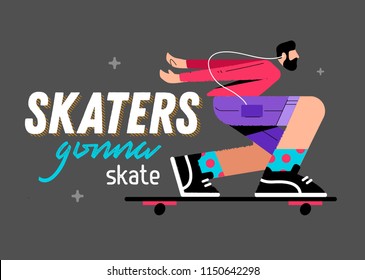 illustration of a skater on a gray background with the inscription skaters gonna skate