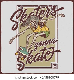 Illustration of the skeleton on the skateboard. Vector illustration. T-shirt or poster design.