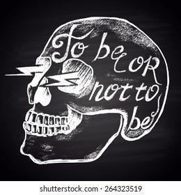  Illustration of the skull in chalk and the inscription "To be or not to be." Calligraphy.